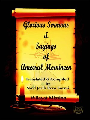 cover image of Glorious Sermons & Sayings of Ameerul Momineen